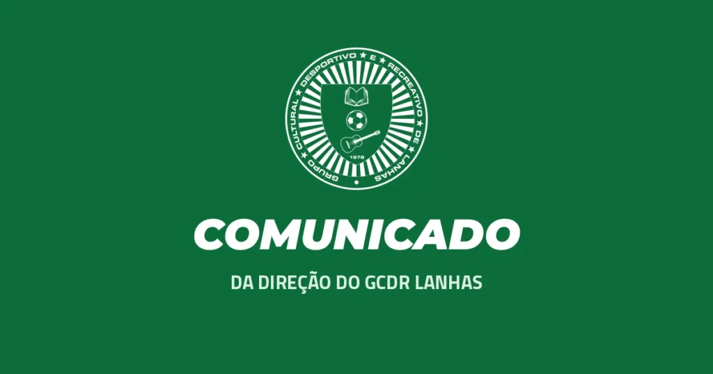 Comunicado da Direção do GCDR Lanhas