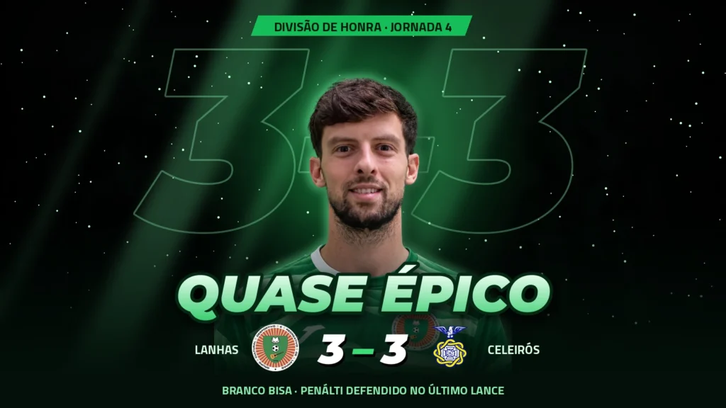 Quase épico: Branco e o 3–3 do GCDR Lanhas frente ao CD Celeirós